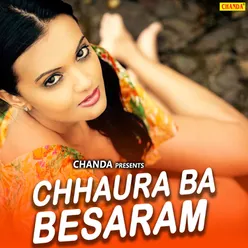 Chhaura Ba Besaram